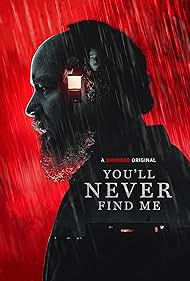 Youll Never Find Me (2023)