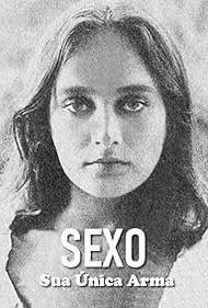 Sexo, Sua Unica Arma (1981)
