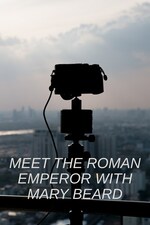 Meet the Roman Emperor with Mary Beard (2024)