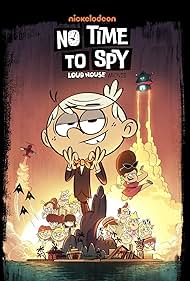 No Time to Spy A Loud House Movie (2024)