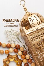 Ramadan: A Journey Across Britain (2024)