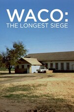 Waco The Longest Siege (2018)