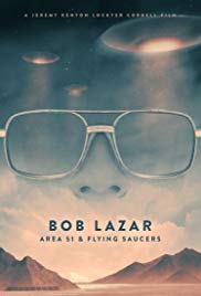 Bob Lazar: Area 51 &amp; Flying Saucers (2018)