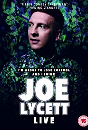 Joe Lycett: Im About to Lose Control And I Think Joe Lycett Live (2018)