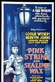 Pink String and Sealing Wax (1945)