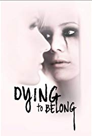 Watch Full Movie :Dying to Belong (2018 )