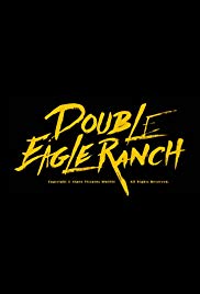 Double Eagle Ranch (2017)