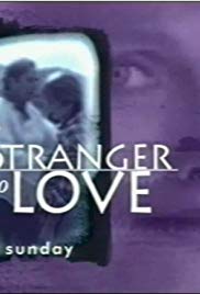 Watch Full Movie :A Stranger to Love (1996)