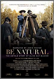 Watch Full Movie :Be Natural: The Untold Story of Alice GuyBlaché (2018)