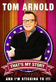 Watch Full Movie :Tom Arnold: Thats My Story and Im Sticking to it (2010)