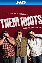 Watch Full Movie :Them Idiots Whirled Tour (2012)